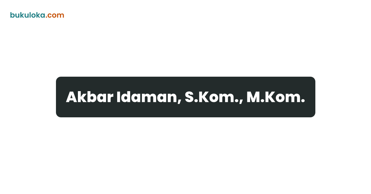 Akbar Idaman, S.Kom., M.Kom. | Bukuloka
