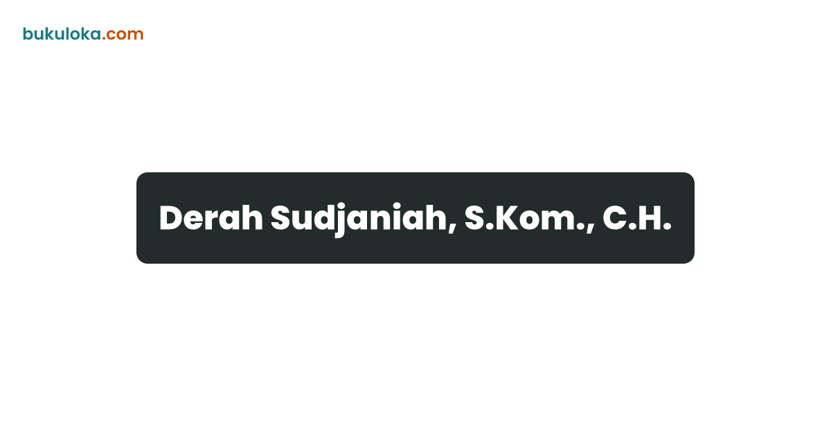 Derah Sudjaniah, S.Kom., C.H. | Bukuloka