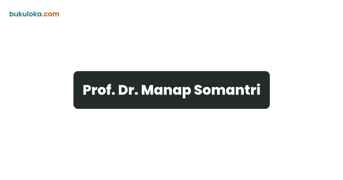 Prof. Dr. Manap Somantri | Bukuloka