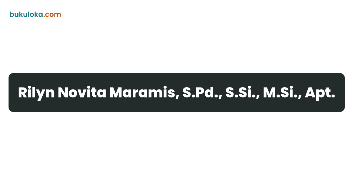 Rilyn Novita Maramis, S.Pd., S.Si., M.Si., Apt. | Bukuloka
