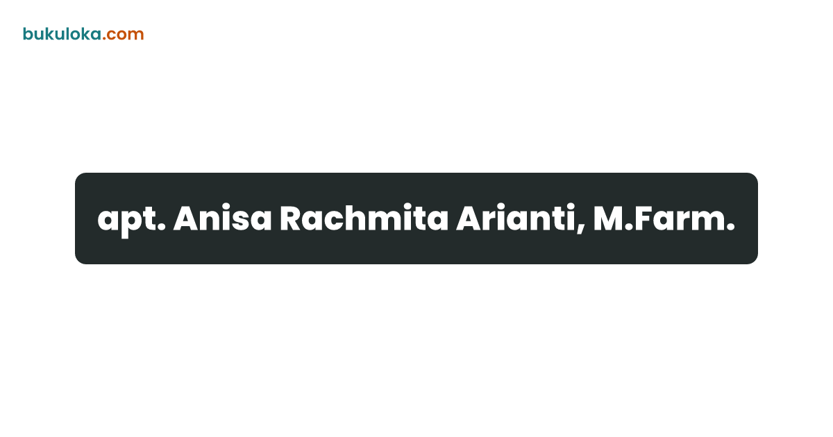 apt. Anisa Rachmita Arianti, M.Farm. | Bukuloka