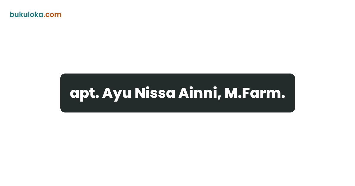 apt. Ayu Nissa Ainni, M.Farm. | Bukuloka