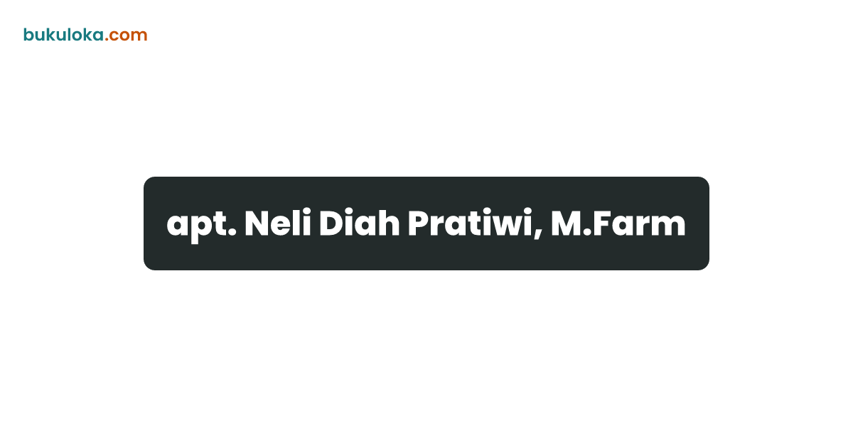 apt. Neli Diah Pratiwi, M.Farm | Bukuloka